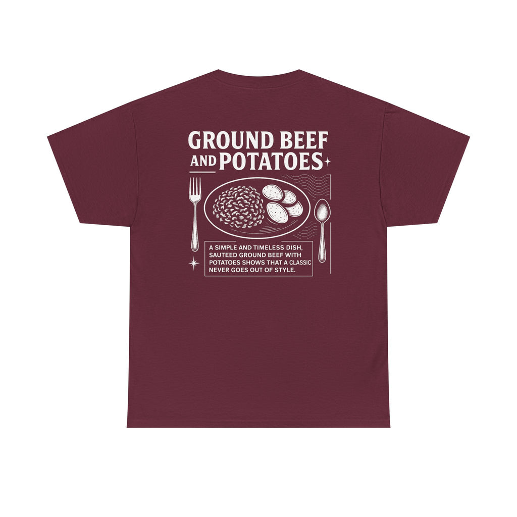Beef and Potatoes Tee