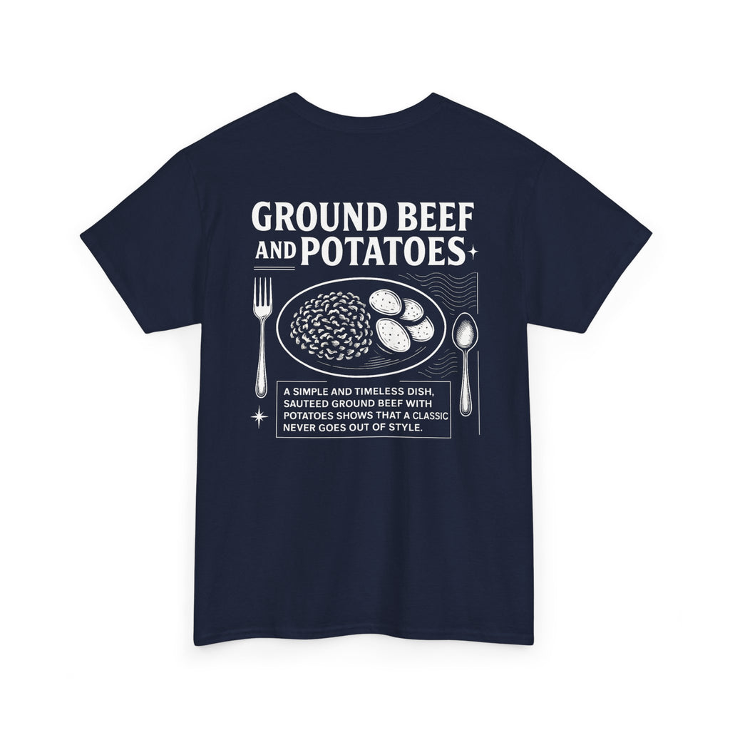 Beef and Potatoes Tee