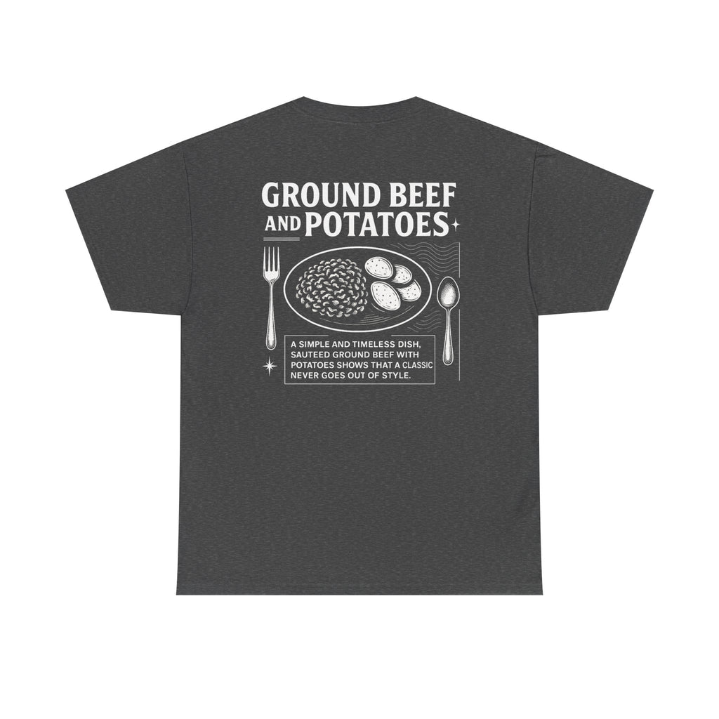 Beef and Potatoes Tee