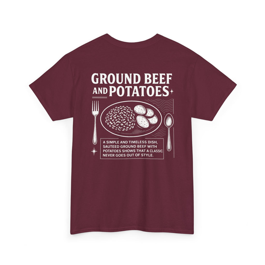 Beef and Potatoes Tee