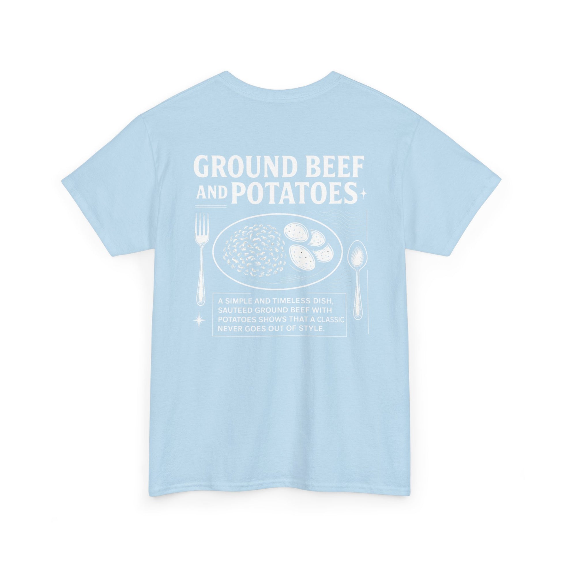Beef and Potatoes Tee