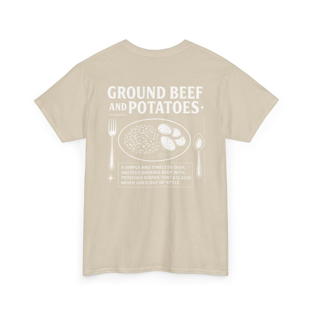Beef and Potatoes Tee
