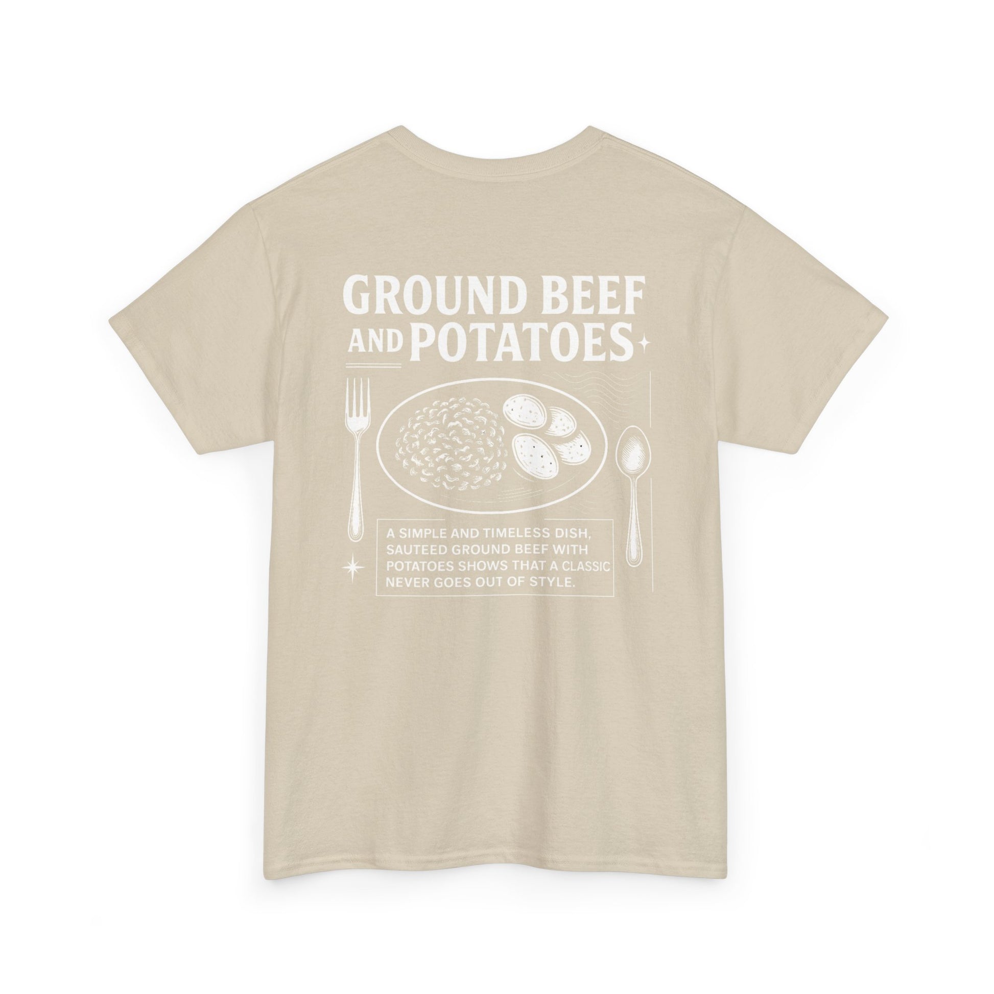 Beef and Potatoes Tee