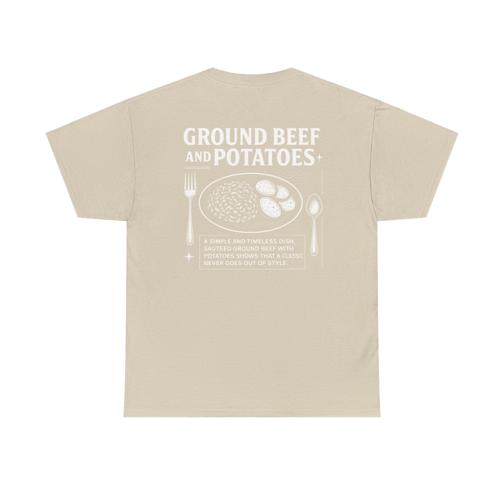 Beef and Potatoes Tee