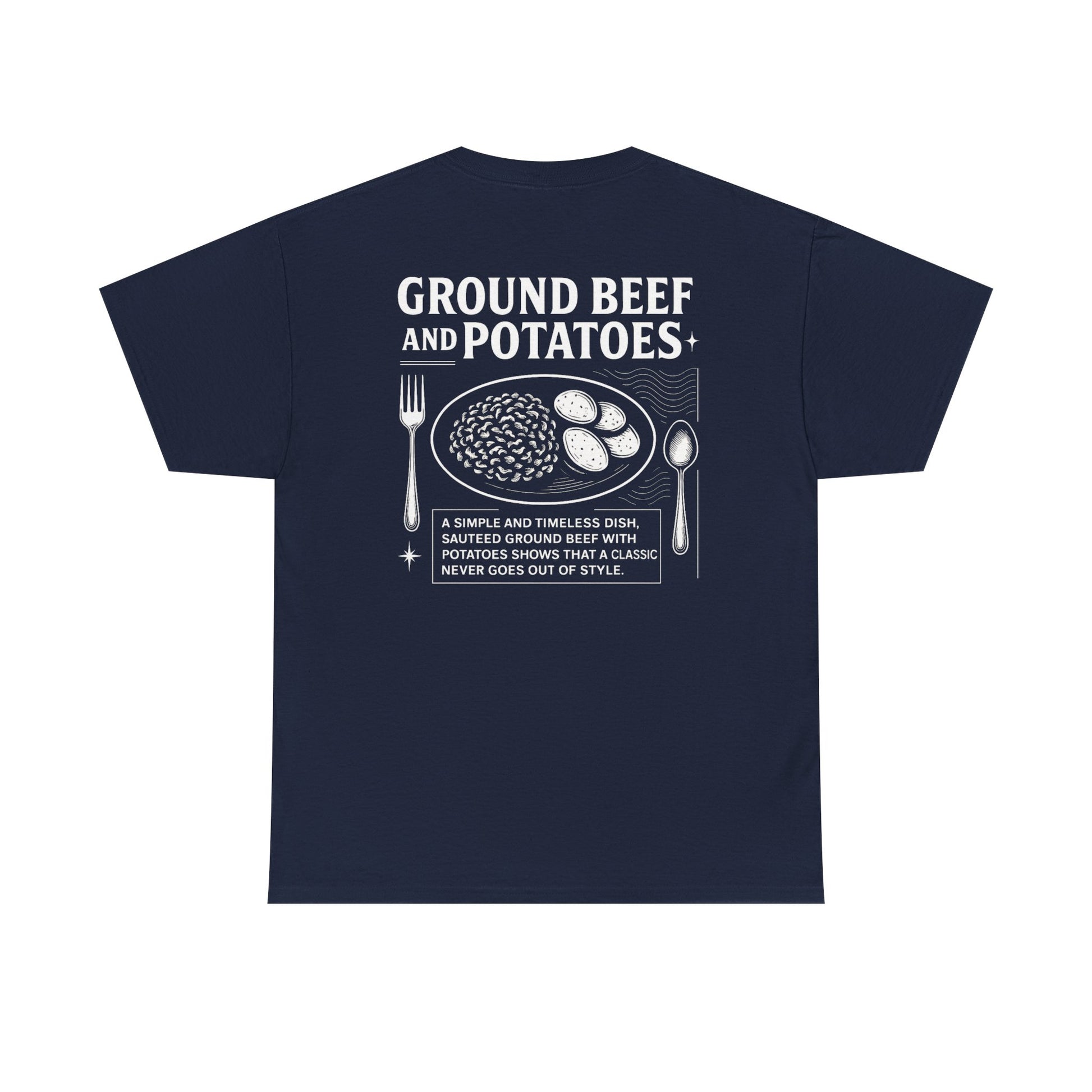 Beef and Potatoes Tee