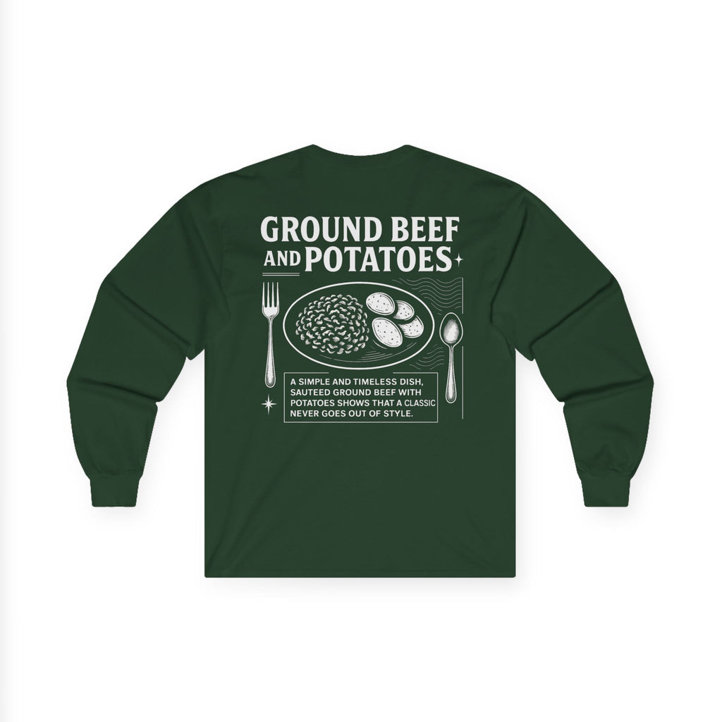 Beef and Potatoes Long Sleeve