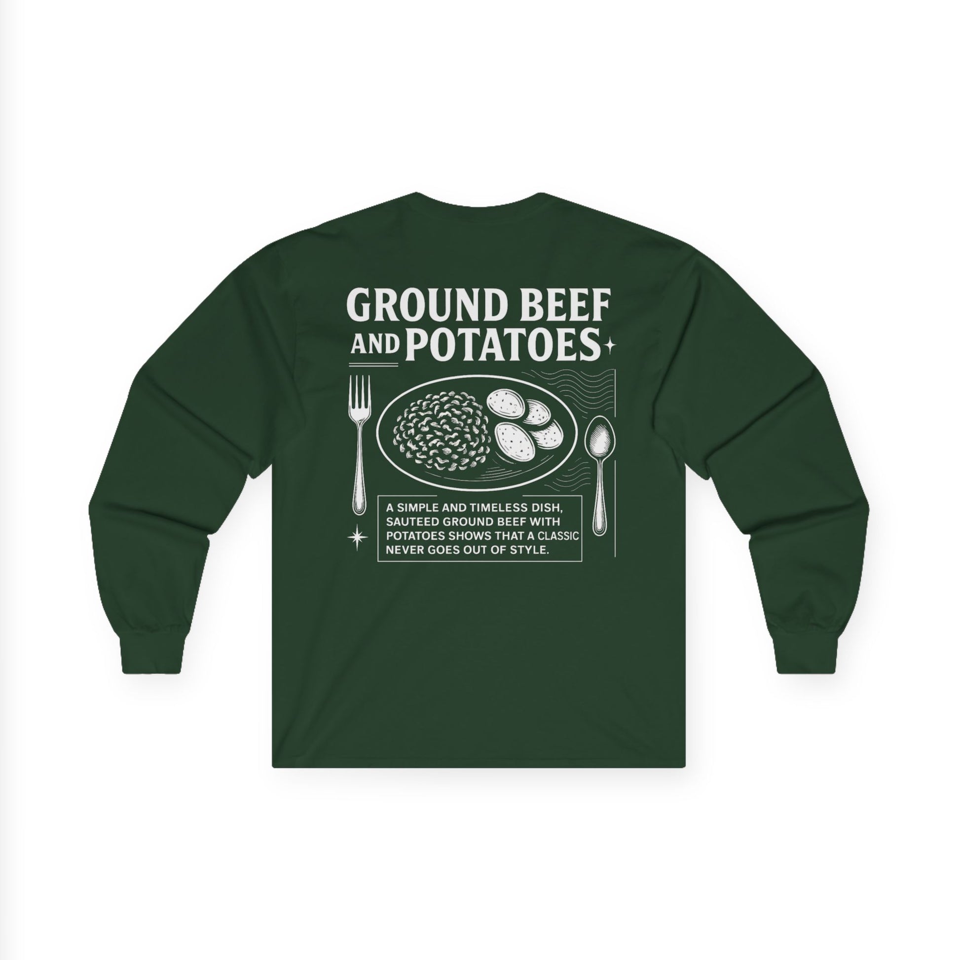 Beef and Potatoes Long Sleeve