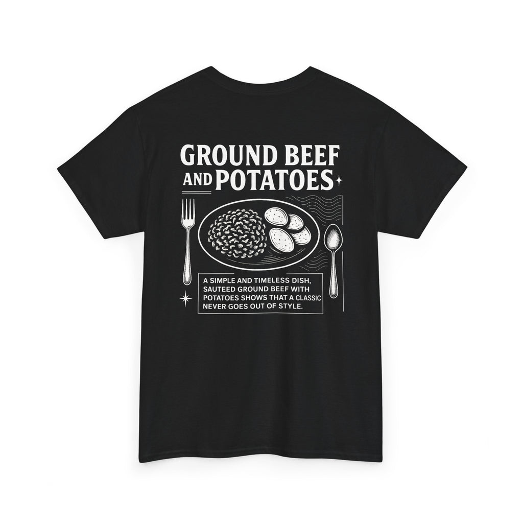 Beef and Potatoes Tee