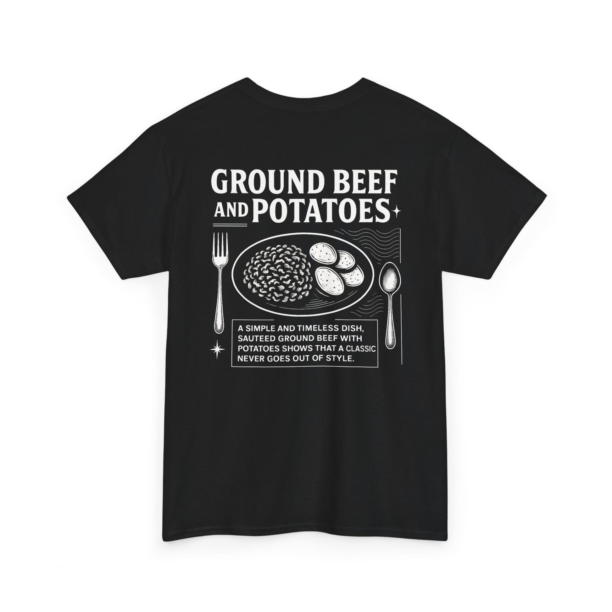 Beef and Potatoes Tee