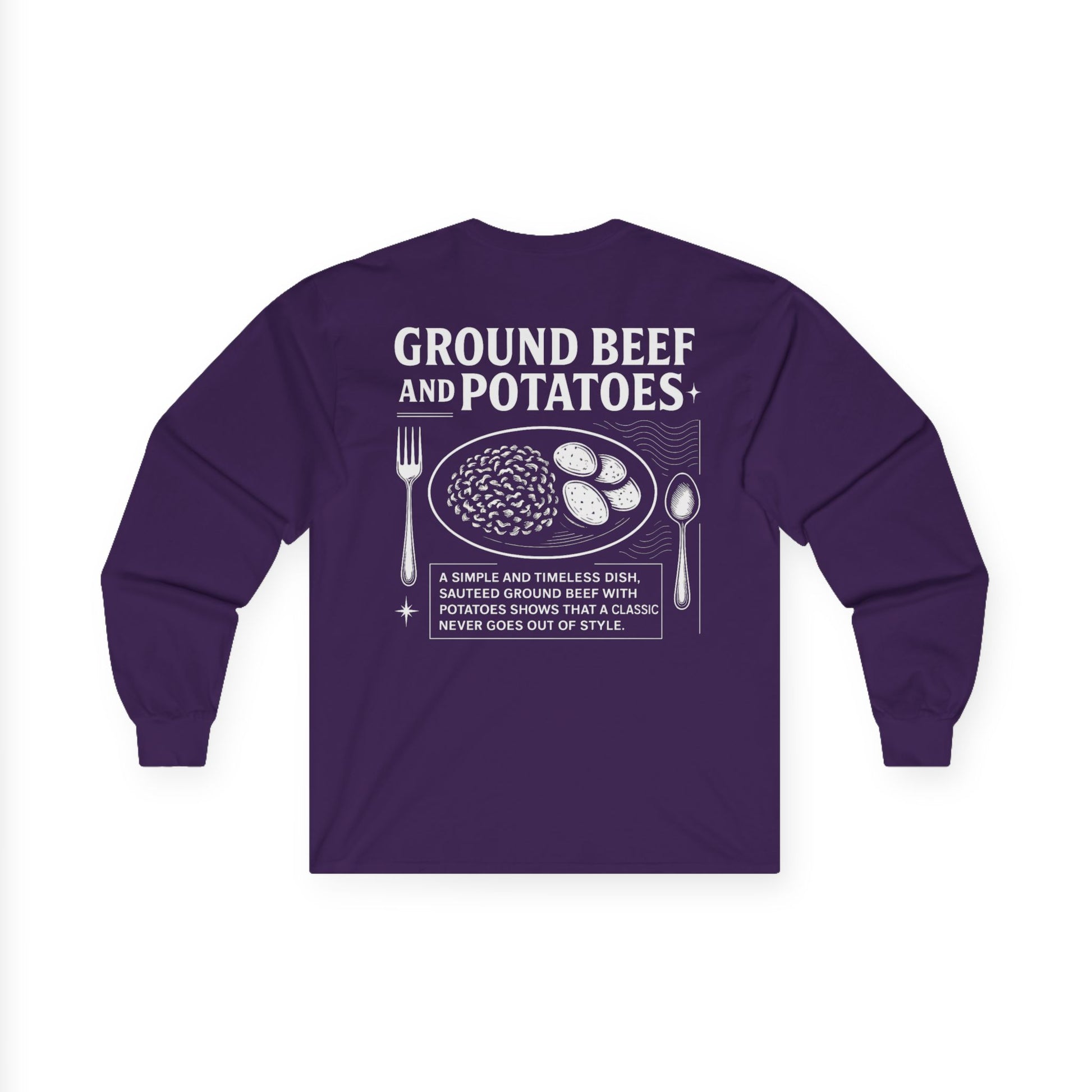 Beef and Potatoes Long Sleeve