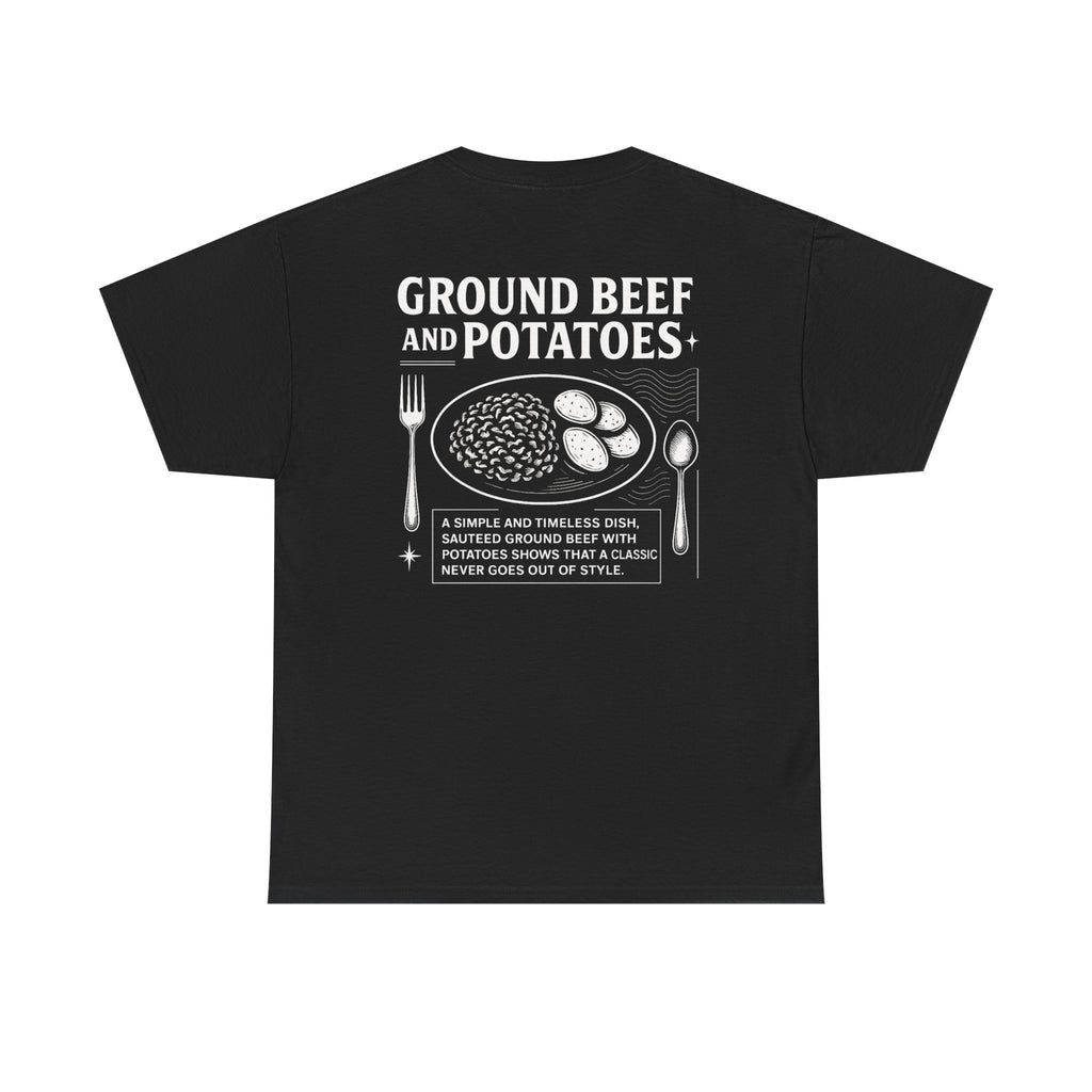 Beef and Potatoes Tee